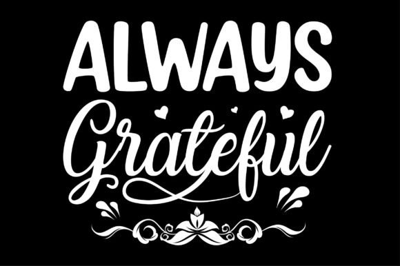 Always Grateful SVG: A Designer's Review for Embroidery