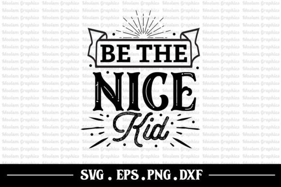Be the Nice Kid: A Designer's Take on This Motivational SVG