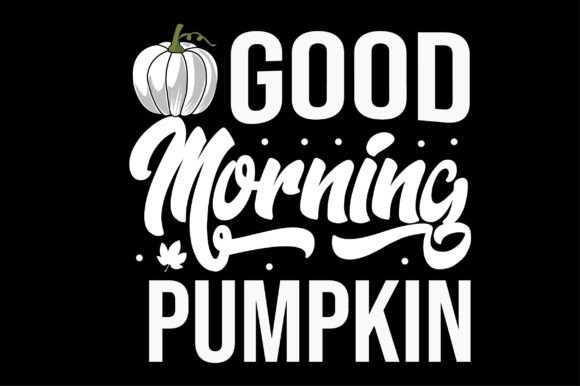Good Morning Pumpkin SVG: A Designer's Review