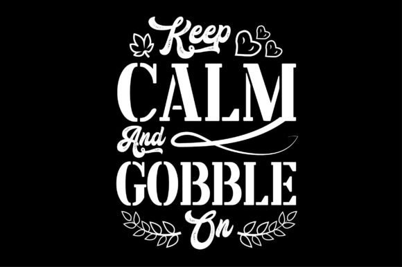 Keep Calm and Gobble on SVG: A Designer's Review