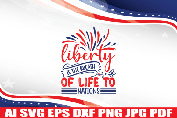 Liberty is the Breath 4th July Svg Review