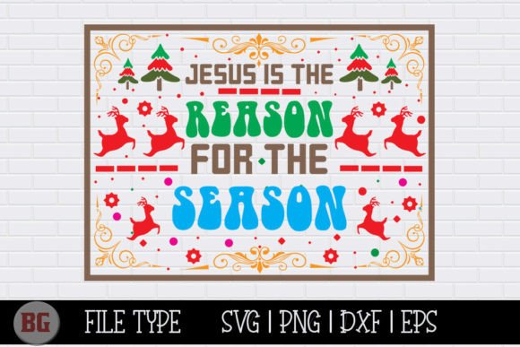 Review: Christmas SVG - Jesus is the Reason for