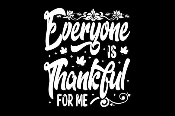 Review: Everyone is Thankful for Me SVG Design