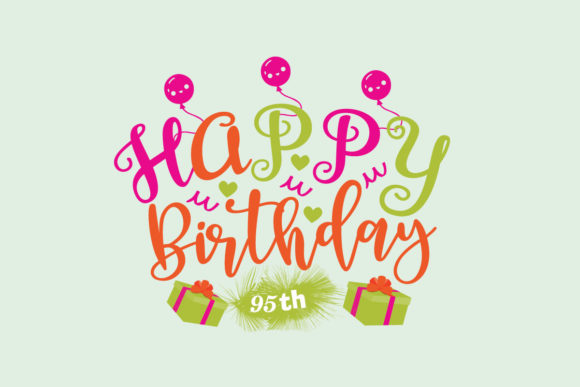Reviewing Happy Birthday 95th SVG for Embroidery